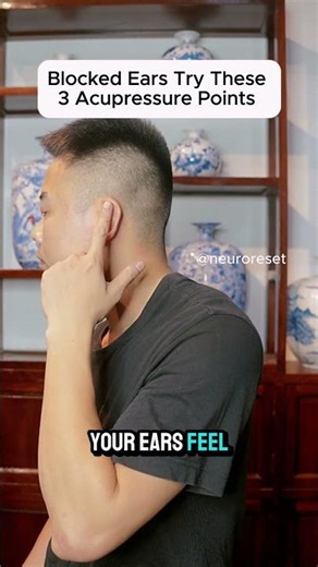 Blocked Ears Try These 3 Acupressure Points#neuroreset