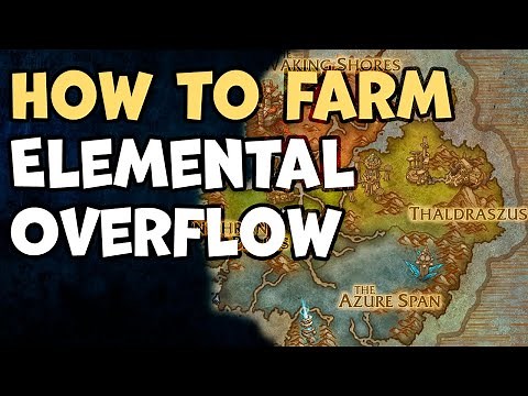 How to Farm Elemental Overflow WoW Dragonflight