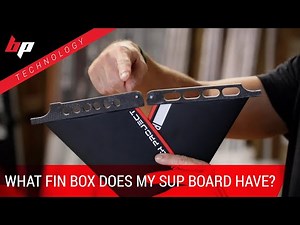 How do I know which type of fin box I have in my standup paddle board?