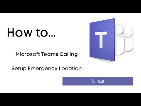 Microsoft Teams Calling - Set up emergency location