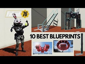 10 Best Blueprints to Use in CAMP Building on Fallout 76 (in my humble opinion)