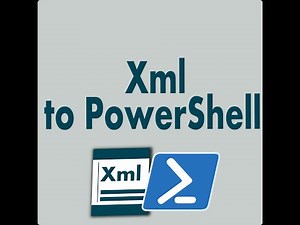 Xml to Powershell