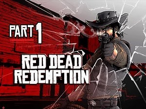 Red Dead Redemption Gameplay Walkthrough Part 1