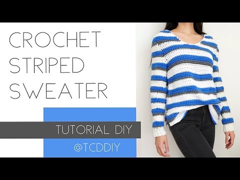 Crochet Striped Sweater | Tutorial DIY