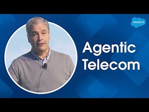 Unlock Growth and Fuel Efficiencies as an Agentic Telecom | Dreamforce 2025