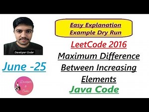 Maximum Difference Between Increasing Elements | LeetCode 2016 | Java Code | Developer Coder