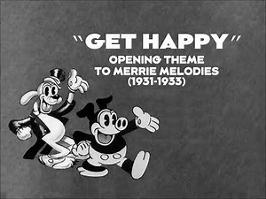 "Get Happy" - 1931-33 Merrie Melodies Theme Evolution