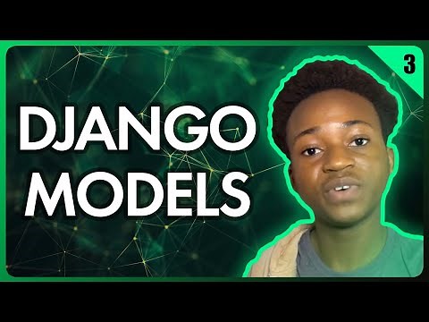 Working with Django Models | Building a Django App Part 3