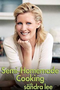 Semi-Homemade Cooking with Sandra Lee (2003-2008) Streaming - Where to Watch Online