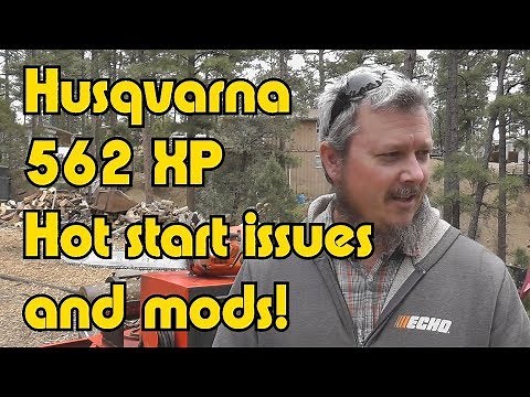 Husqvarna 562XP Hot Start and Mods