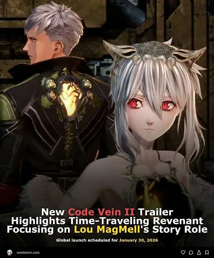 New Code Vein II Trailer Highlights Time-Traveling Revenant Focusing on Lou MagMell's Story Role