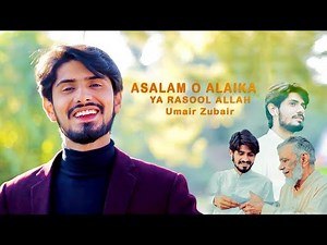 Assalam O Alika Ya Rasool Allah - Arabic Naat 2021 - Umair Zubair