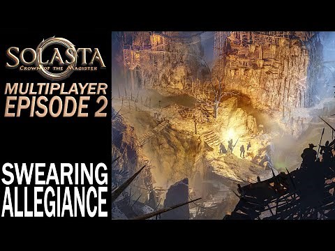 Swearing Allegiance | Multiplayer | Solasta: Crown of the Magister Gameplay | EP 2