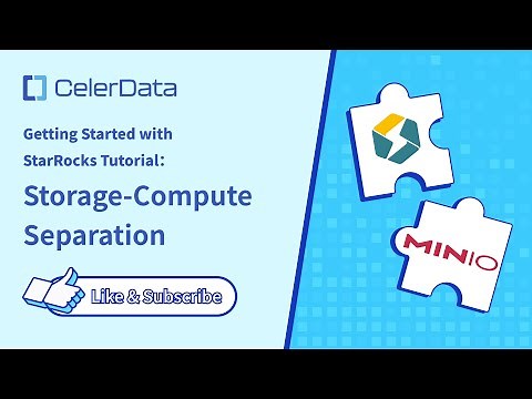 Tutorial: Getting Started with StarRocks - Storage-Compute Separation