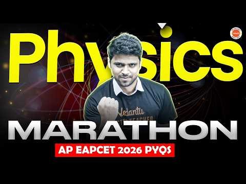 AP EAPCET 2026 PYQs MARATHON | Physics | Ahad Sir