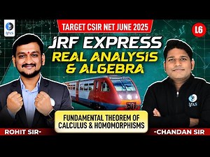 Fundamental Theorem of Calculus & Homomorphisms | Real Analysis & Algebra | CSIR NET Maths | IFAS