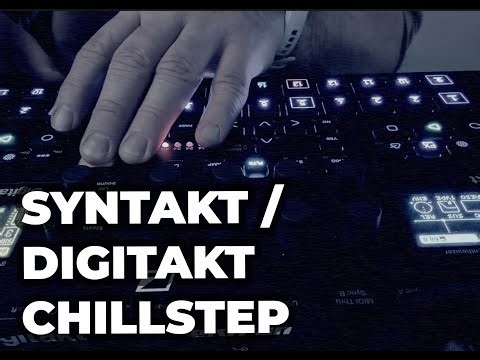 Syntakt + Digitakt Chillstep Jam