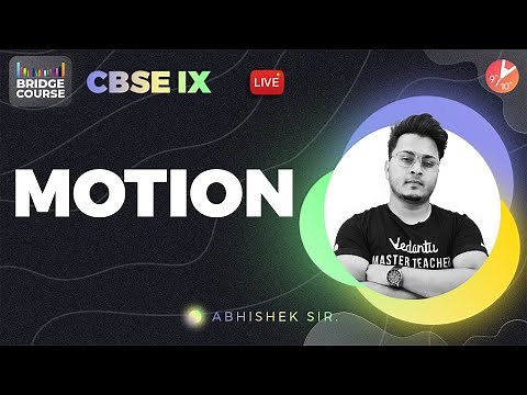Motion - CBSE Class 9 Physics Chapter 1 (Science) | Bridge Course - CBSE 9 🎯 | Vedantu 9 and 10