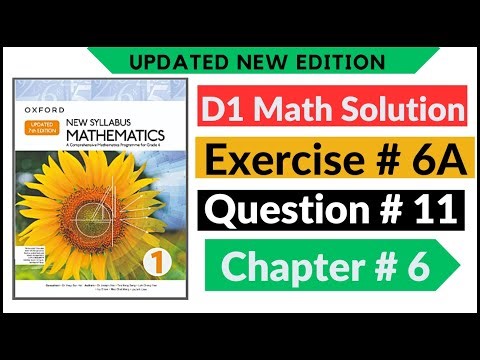 Exercise 6a Question no 11 D1 Maths New Updated Edition Oxford New Syllabus || Chapter 6 || Book 1