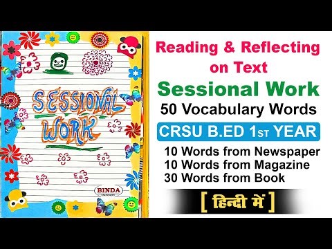 Reading and Reflecting on Text Sessional Work CRSU | B.Ed 1st Year | 50 Vocabulalry words in hindi