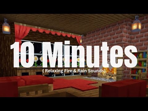 10 Minutes of Relaxing Minecraft Rain & Fire Sounds | Ambience Music @minecraftyplayz