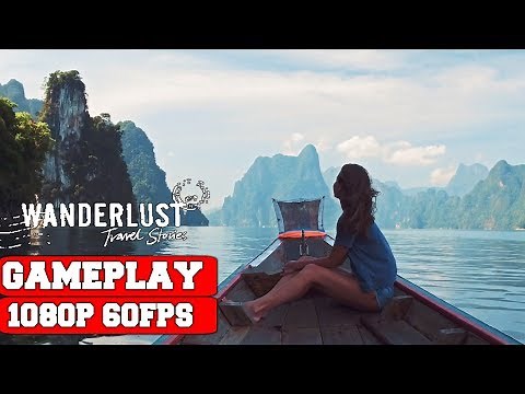 Wanderlust Travel Stories Gameplay (PC)