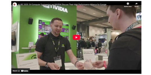 At ISC 2025: E4 Computer Engineering and NVIDIA Discuss Their High Performance European Alliance