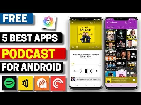 5 Best Free Podcast Apps for Android