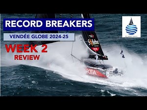 Record Breakers and Re-Shuffles - Vendée Globe - Week 2 Review