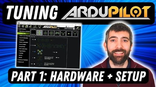 第一部分 – 硬件与设置：完整的 ArduPilot 调校指南（ArduCopter）
