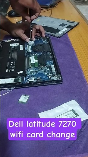How To change Wifi card # Dell latitude 7270#laptop tech