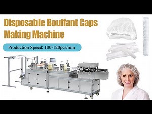 100-120pcs/min Disposable Bouffant Caps Making Machine
