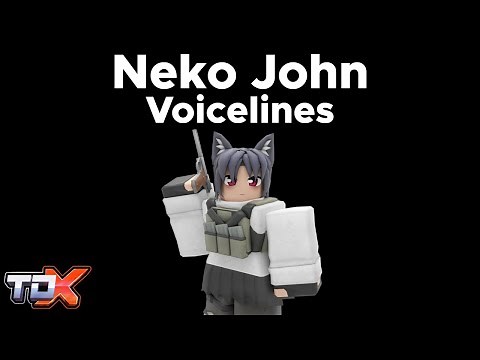 TDX Neko John Voice Lines