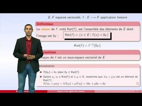Espaces vectoriels - partie 8 : application linéaire (fin)