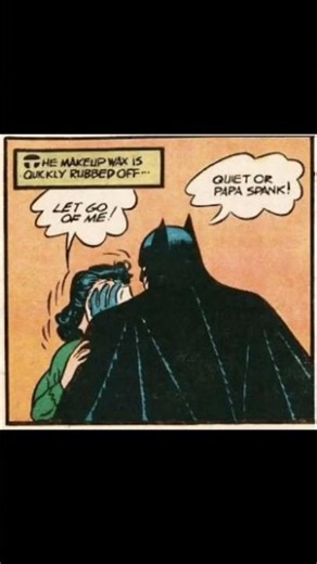 Did Batman really say "Quiet or Papa Spank!"?