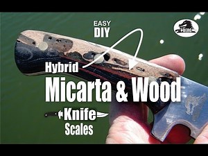 How to make Hybrid Micarta and Wood Knife Handles or scales
