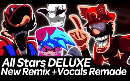 All Stars DELUXE - New Remix with Vocals Remake Playable | Friday Night Funkin'