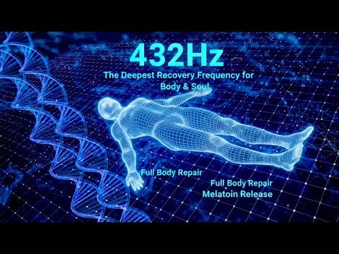 Heal All Damage to Body and Soul with the Most Powerful Frequency in the Universe 432Hz + 528Hz