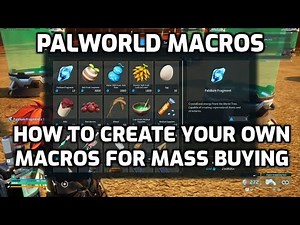 Palworld: How to Create Macros For Palworld | Mass Buying, Applying Souls & Crafting Cement