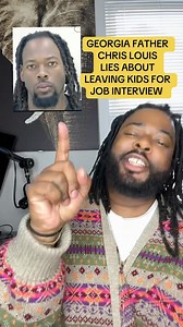 3.6K views · 273 reactions | GEORGIA FATHER CHRIS LOUIS LIES ABOUT LEAVING KIDS IN MCDONALDS FOR A JOB INTERVIEW ! #chrislouis #mcdonalds #jobinterview #georgia #richmondcounty #fypシ゚viral | Smackthemessenger | Facebook