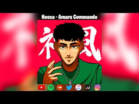 Nossa - Amaru Commando (CLIP OFFICIEL)