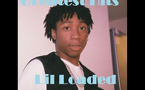 Lil Loaded经典歌曲串烧 【回味经典】