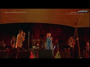 forgive - Bank Band feat.MISIA - ap bank fes 21