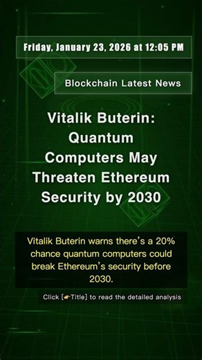 🧐👉 Vitalik Buterin: Quantum Computers May Threaten Ethereum Security by 2030 #QixNewsAI