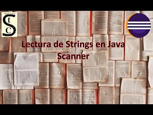 Lectura de Strings en Java - Scanner