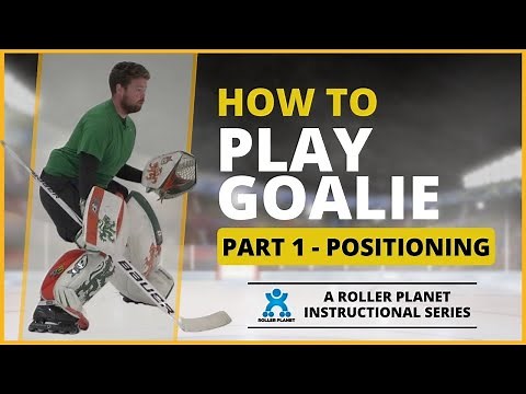Inline Hockey Goalie Training | Part 1 - Positioning