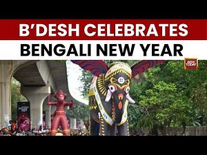 Bangladesh observes Bengali New Year with Vibrant Celebrations