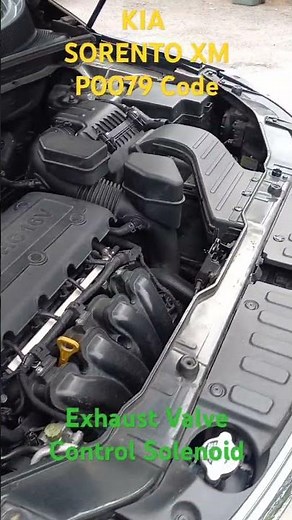 P0079 code KIA Sorento XM Exhaust Valve Control Solenoid