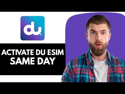 How To Activate DU eSIM Same Day