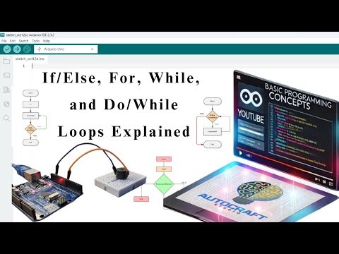 Arduino Programming Basics: If/Else, For, While, and Do/While Loops Explained!